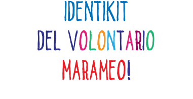 IDENTIKIT DEL VOLONTARIO MARAMEO!